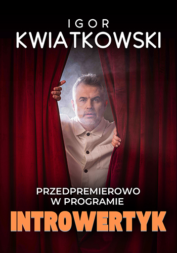 Igor Kwiatkowski - nowym programie - Introwertyk