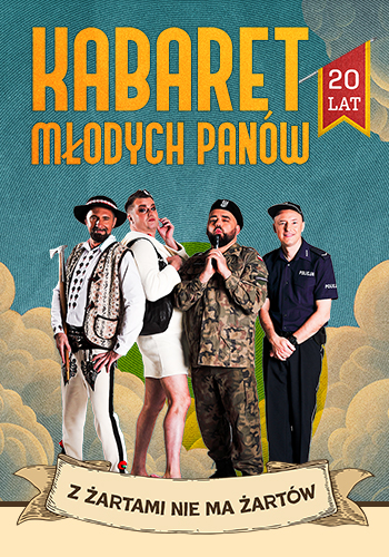 PREMIERA Kabaret Młodych Panów - Z żartami nie ma żartów - 20 lecie