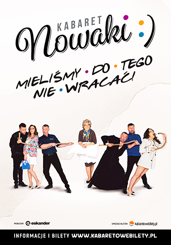 Kabaret Nowaki - Mieliśmy do tego nie wracać !