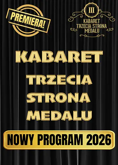 Kabaret Trzecia Strona Medalu - Nowy program 2026